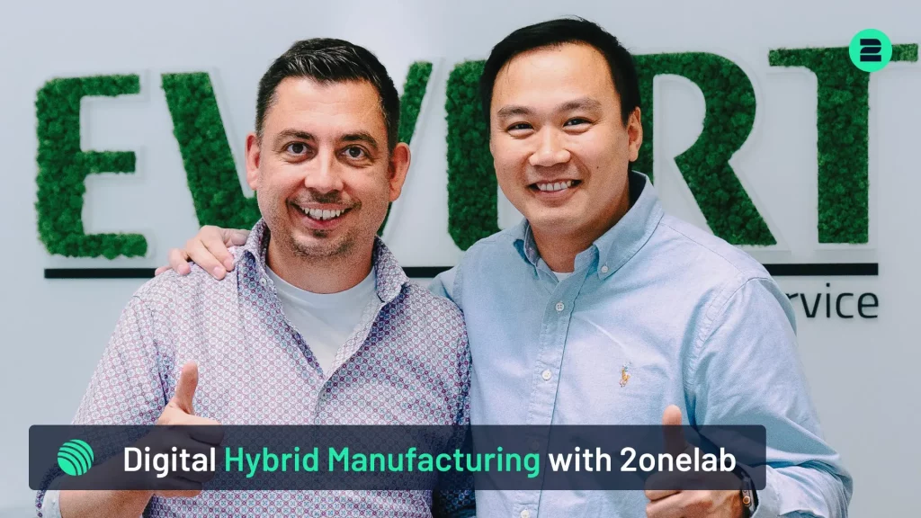 Ewert Zahntechnik and 2onelab Hybrid Manufacturing